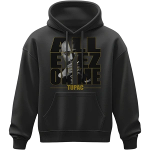Hoodie - All Eyez on Me